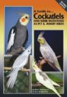 Cockatiels and their Mutations as Pet and Aviary Birds - Book