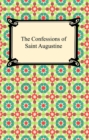 The Confessions of Saint Augustine - eBook