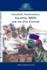 Transatlantic Transformations : Equipping NATO for the 21st Century - Book