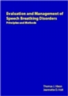 Evaluation and Management of Speech Breathing Disorders : Principles and Methods - Book