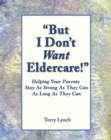 "But I Don't Want Eldercare!" - eBook