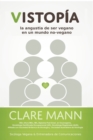 Vistopia : La angustia de ser vegano en un mundo no-vegano - eBook