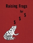 Jason Fulford: Raising Frogs for $ $ $ - Book