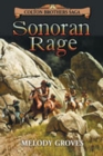 Sonoran Rage : A Colton Brothers Saga, No. 2 - Book