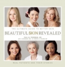 Beautiful Skin Revealed : The Ultimate Guide to Better Skin - Book
