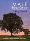 Male Breast Cancer : Taking Control - Book