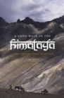 A Long Walk in the Himalaya : A Trek from the Ganges to Kashmir - eBook