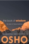 The Book of Wisdom : The Heart of Tibetan Buddhism. Commentaries on Atisha's Seven Points of Mind Training - Book