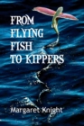 From Flying Fish to Kippers - eBook
