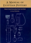 A Manual of Egyptian Pottery : Volume 3 - Book
