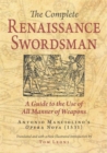 The Complete Renaissance Swordsman : Antonio Manciolino's Opera Nova (1531) - Book
