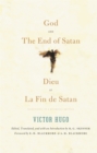 God and The End of Satan / Dieu and La Fin de Satan : Selections: In a Bilingual Edition - eBook