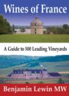 Wines of France : A Guide to 500 Leading Vineyards - Book