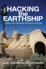 Hacking the Earthship: In Search of an Earth-Shelter that Works for EveryBody - eBook