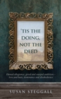 'Tis the Doing Not the Deed - eBook