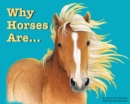 Why Horses Are - Book