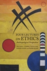 Four Lectures on Ethics – Anthropological Perspectives - Book