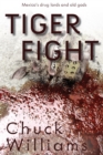 Tiger Fight Mexico's Drug Lords and Old Gods - eBook