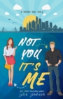 Not You It's Me - eBook
