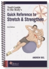 Trail Guide to the Body's Quick Reference to Stretch and Strengthen - Book