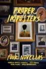 Proper Imposters : Four Novellas - Book