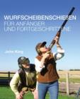 Wurfscheibenschiessen fur Anfanger und Fortgeschrittene - Book