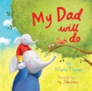 My Dad Will Do - Book
