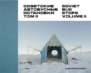 Soviet Bus Stops Volume II - Book
