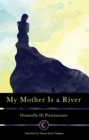 My Mother Is a River - eBook