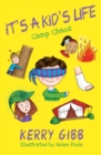 It's A Kid's Life - Camp Chaos - Book