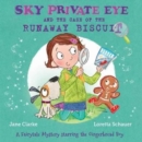 Sky Private Eye and the Case of the Runaway Biscuit : A Fairytale Mystery Starring the Gingerbread Boy - Book