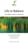 Life in Balance : The Lifeflow Guide to Meditation - eBook