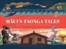 Maui's Taonga Tales : A Treasury of Stories from Aotearoa and the Pacific - Book