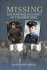 Missing : The Wartime Account of Two Brothers - Book