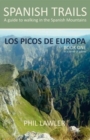 Spanish Trails - A Guide to Walking the Spanish Mountains : Picos De Europa Book one - Book