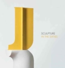 Sculpture in the Sixties - Book