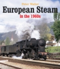 European Steam in the 1960s - Book