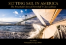 Setting Sail in America : The Remarkable Story of Herreshoff's S Class Sailboats - Book