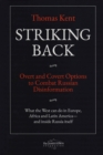 Striking Back : Overt and Covert Options to Combat Russian Disinformation - Book