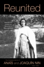 Reunited: The Correspondence of Anais and Joaquin Nin, 1933-1940 - eBook