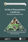 The Role of Phytoconstitutents in Health Care : Biocompounds in Medicinal Plants - eBook