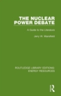 The Nuclear Power Debate : A Guide to the Literature - eBook