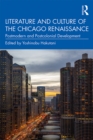 Literature and Culture of the Chicago Renaissance : Postmodern and Postcolonial Development - eBook