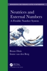 Neutrices and External Numbers : A Flexible Number System - eBook
