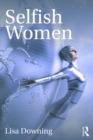 Selfish Women - eBook