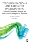 Teaching Fractions and Ratios for Understanding : Essential Content Knowledge and Instructional Strategies for Teachers - eBook