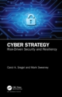 Cyber Strategy : Risk-Driven Security and Resiliency - eBook