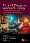 Alcohol, Drugs, and Impaired Driving : Forensic Science and Law Enforcement Issues - eBook