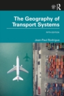 The Geography of Transport Systems - eBook