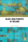Black Abolitionists in Ireland - eBook